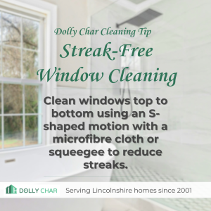 Streak-free window cleaning tip using an S-shaped motion with a microfibre cloth or squeegee.